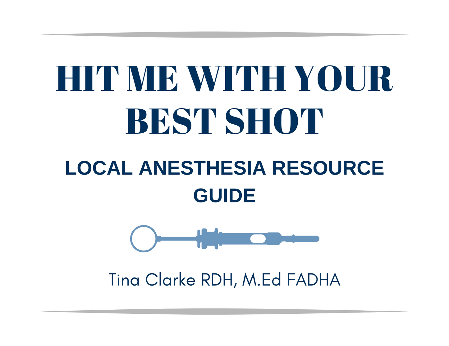 Hit Me With Your Best Shot: Local Anesthesia Resource Guide